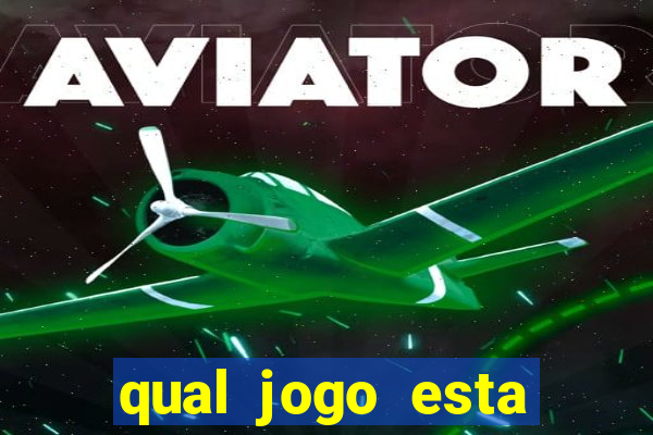qual jogo esta pagando bem hoje