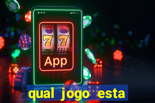 qual jogo esta pagando bem hoje