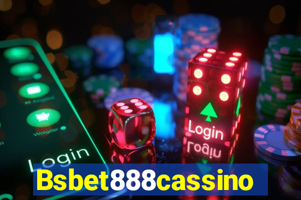 Bsbet888cassino