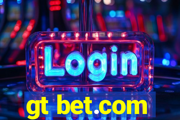 gt bet.com
