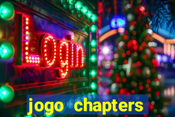 jogo chapters diamantes infinitos