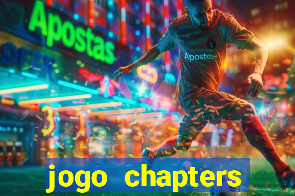 jogo chapters diamantes infinitos