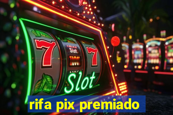 rifa pix premiado