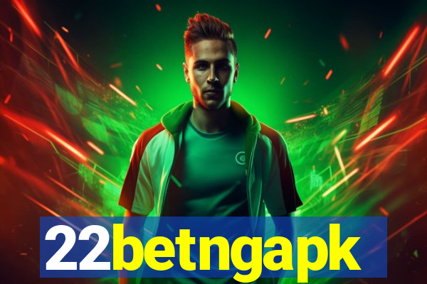 22betngapk