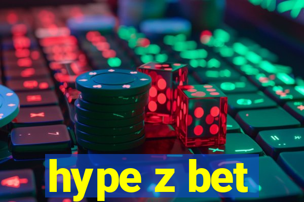 hype z bet