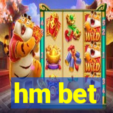 hm bet
