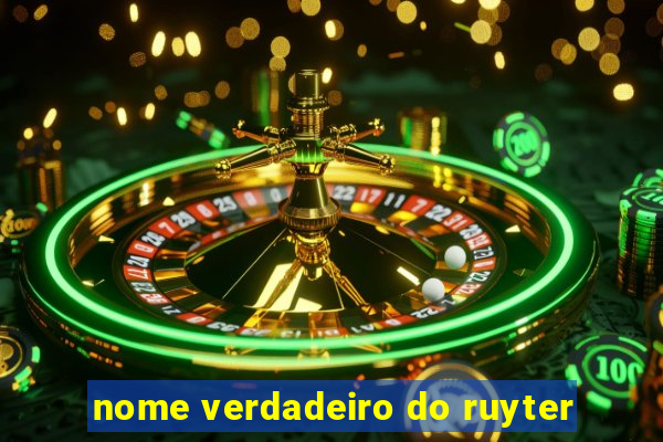 nome verdadeiro do ruyter