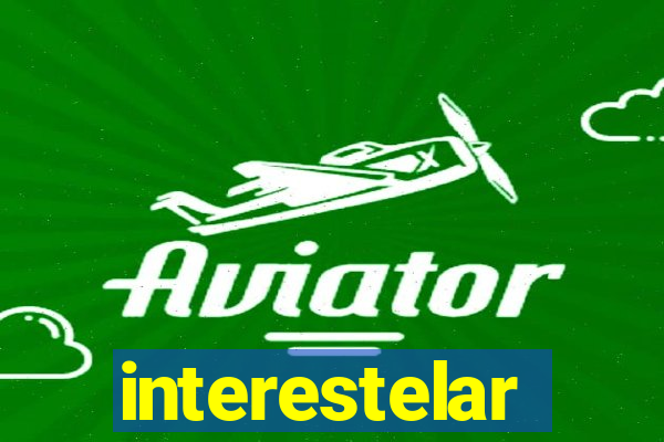 interestelar completo legendado