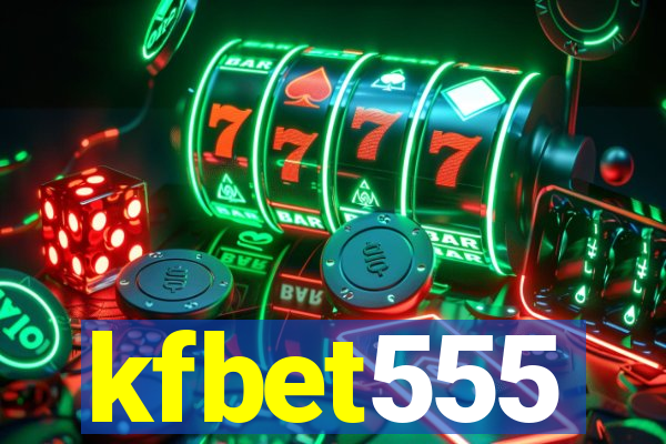 kfbet555
