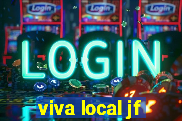 viva local jf