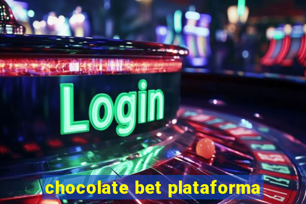 chocolate bet plataforma