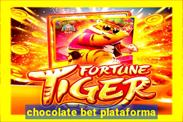 chocolate bet plataforma