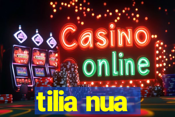 tilia nua