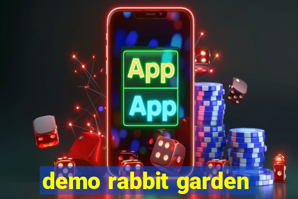 demo rabbit garden