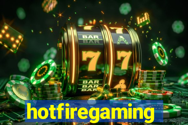 hotfiregaming