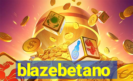blazebetano