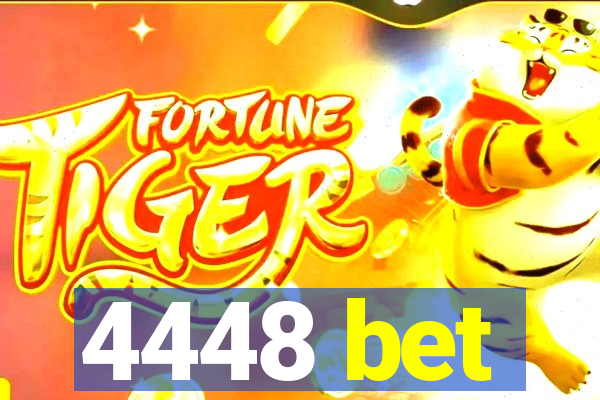 4448 bet