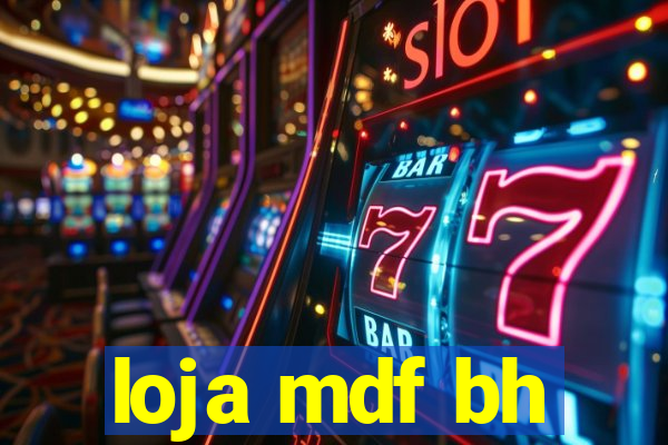 loja mdf bh