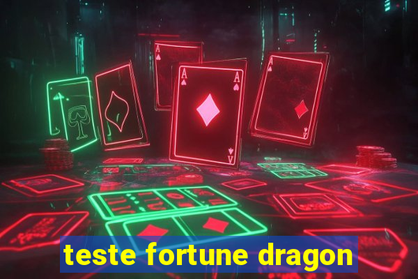 teste fortune dragon