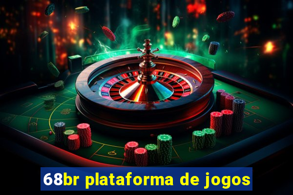 68br plataforma de jogos