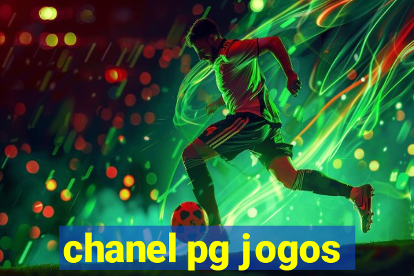 chanel pg jogos