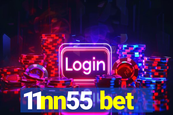 11nn55 bet