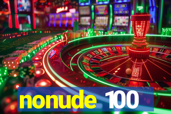 nonude 100