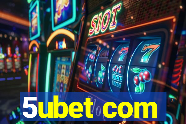 5ubet com