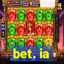 bet. ia