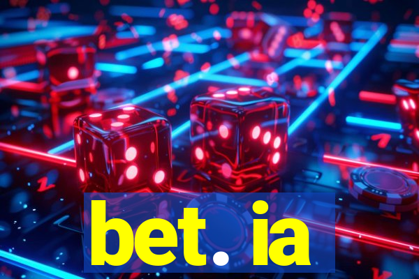 bet. ia