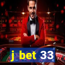 j bet 33