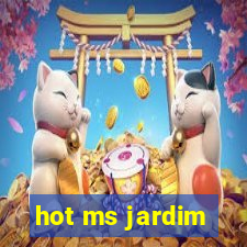 hot ms jardim