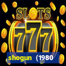shogun (1980 dublado download)