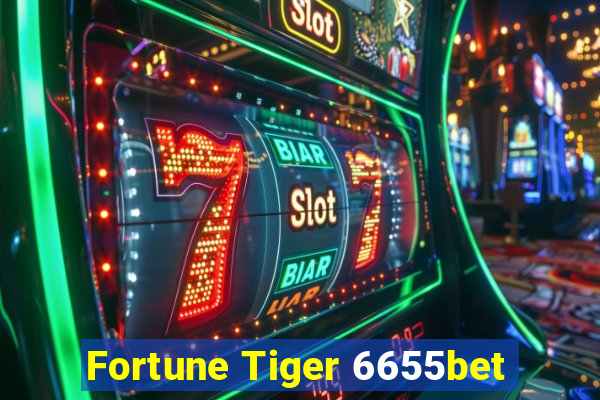 Fortune Tiger 6655bet