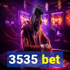 3535 bet