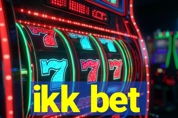 ikk bet