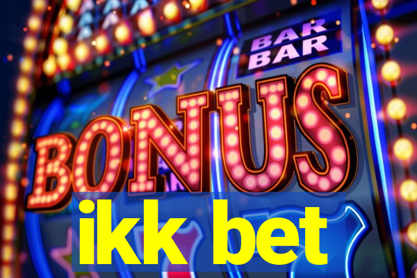 ikk bet