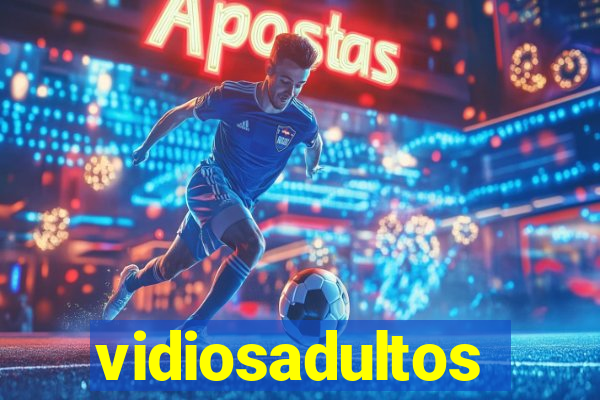 vidiosadultos