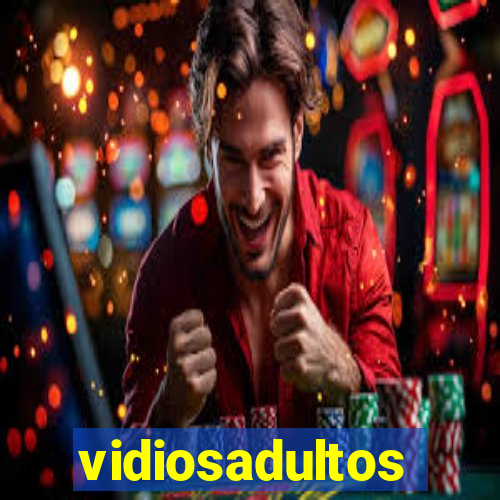 vidiosadultos