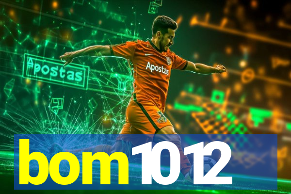 bom1012
