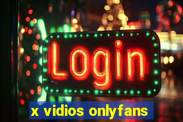x vidios onlyfans