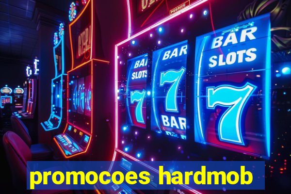 promocoes hardmob