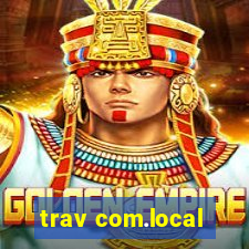 trav com.local