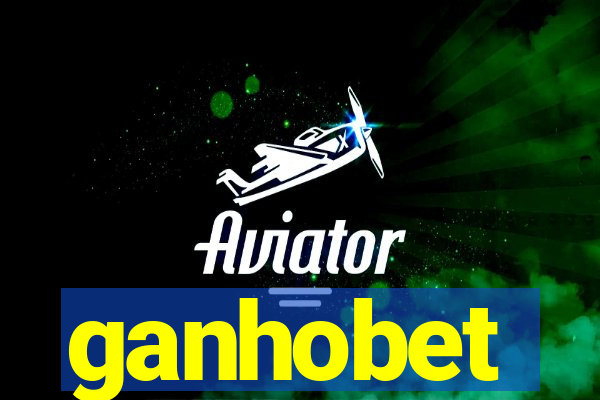 ganhobet