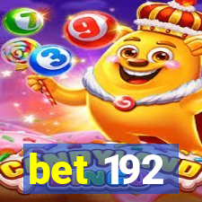 bet 192