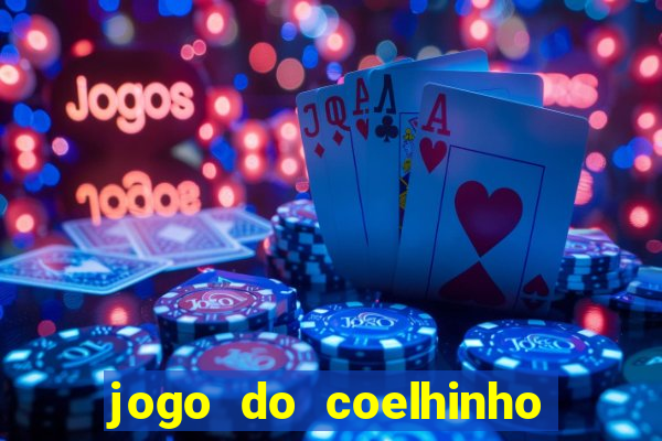 jogo do coelhinho de ganhar dinheiro