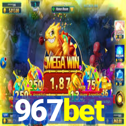 967bet
