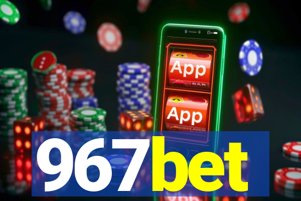967bet
