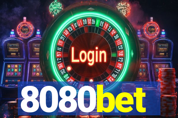 8080bet