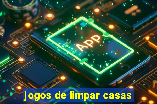 jogos de limpar casas
